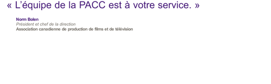 L'equipe de la PACC est a votre service.