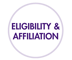 ELIGIBILITY AND AFFILIATION