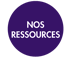 NOS RESSOURCES
