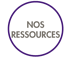 NOS RESSOURCES